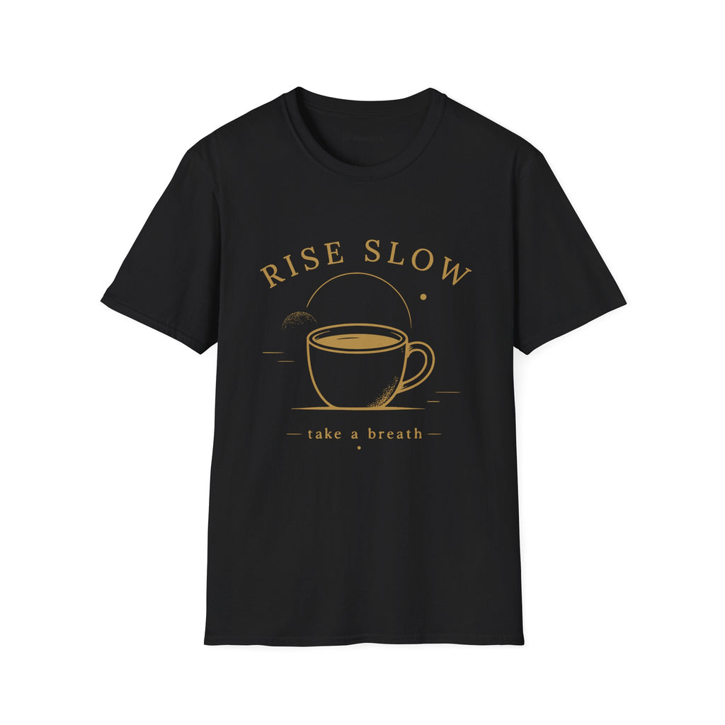 Rise Slow Coffee T-Shirt