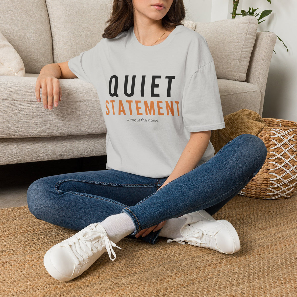 Quiet Statement T-Shirt