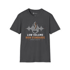Low Volume High Standards Coffee T-Shirt