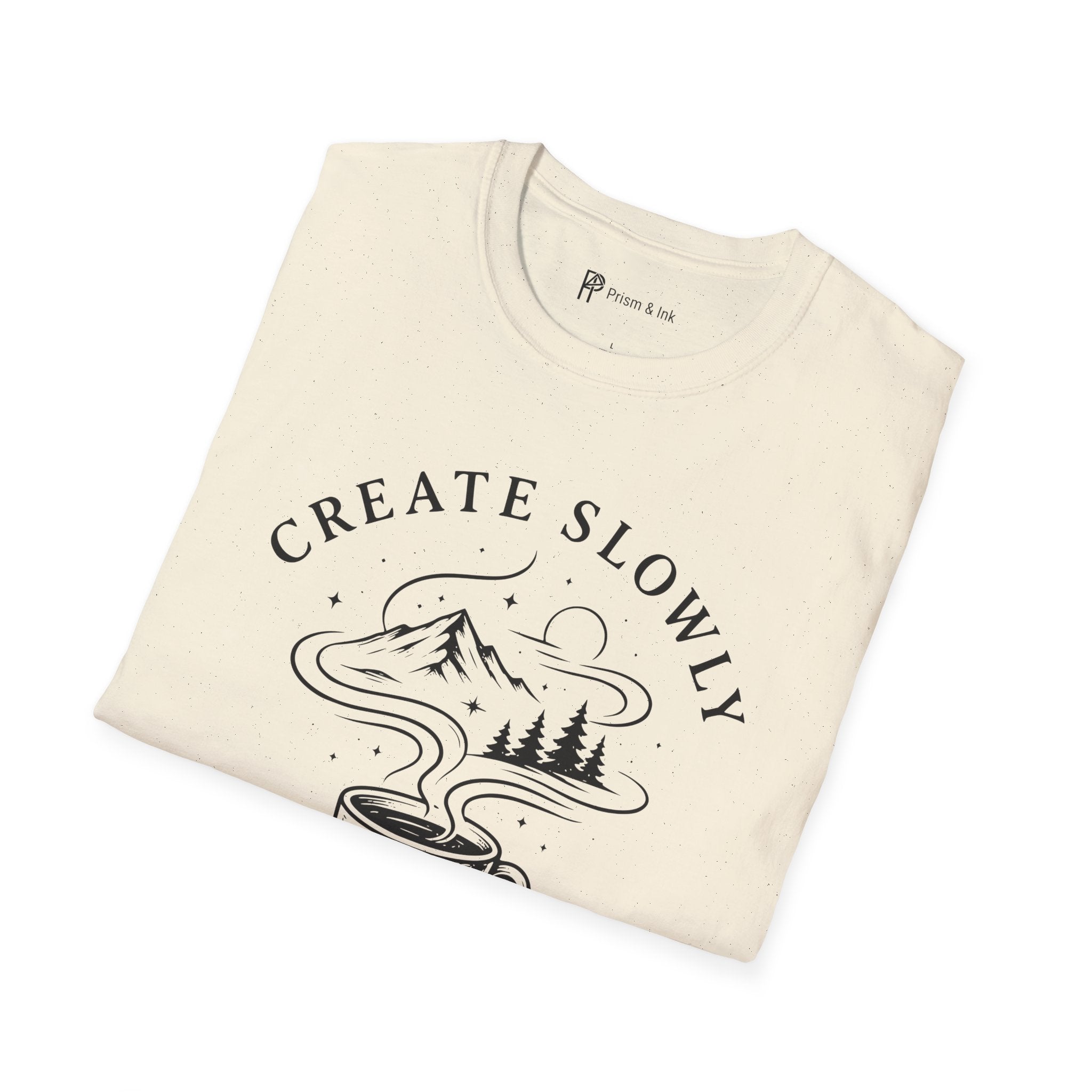 Create Slowly Fueled by Coffee T-Shirt