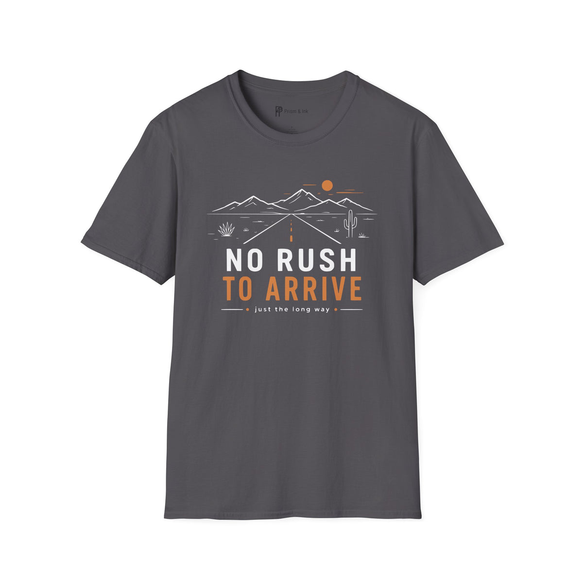 No Rush To Arrive T-Shirt