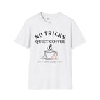 No Tricks Quiet Coffee Halloween T-Shirt