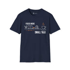 Focus Mode Before Small Talk Coffee T-Shirt