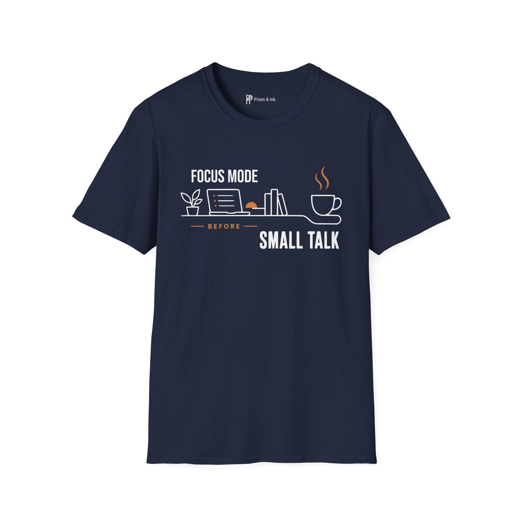 Focus Mode Before Small Talk Coffee T-Shirt