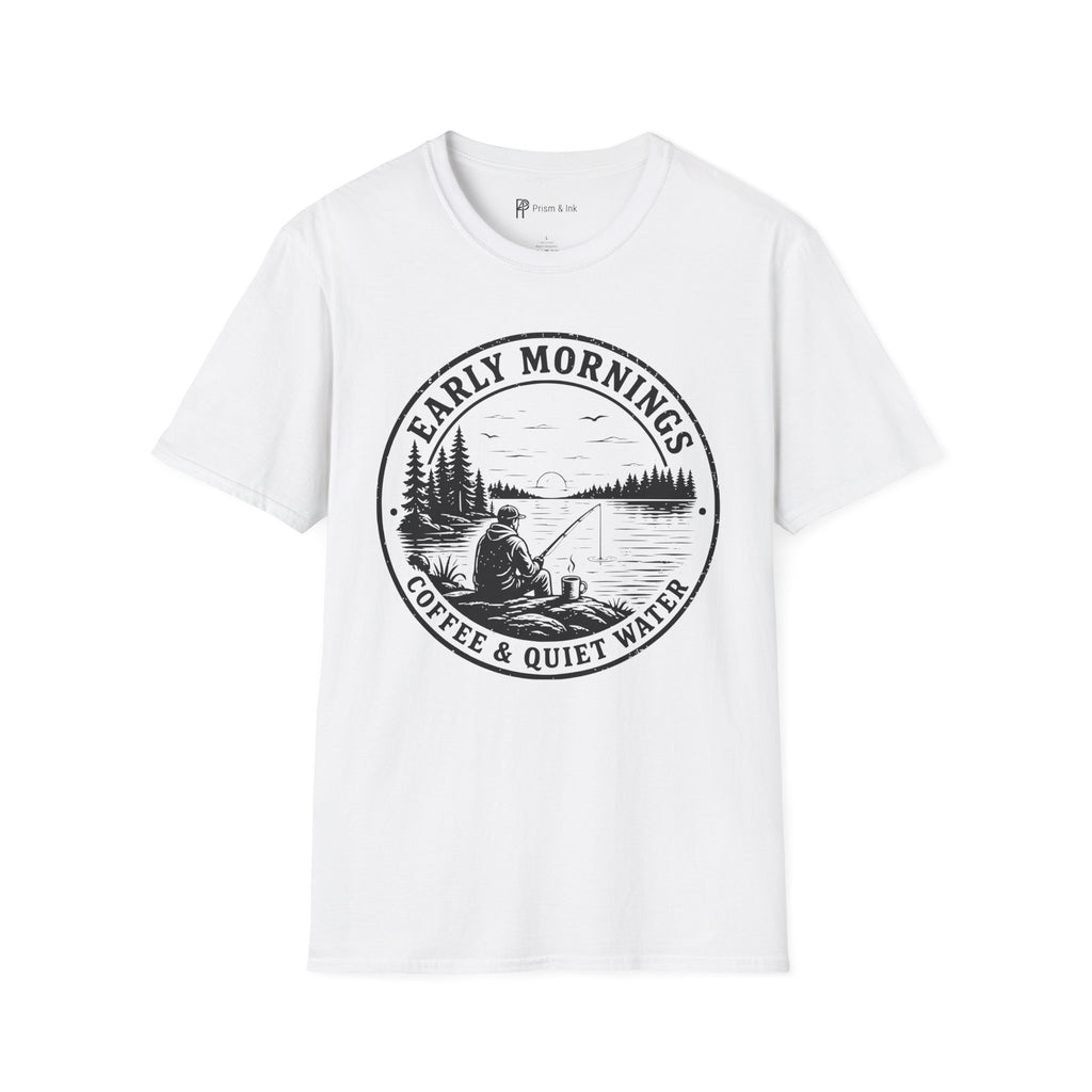 Early Mornings Coffee & Quiet Water T-Shirt