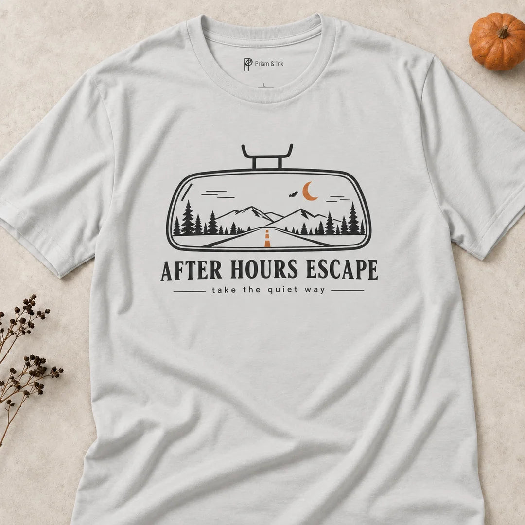 After Hours Escape Take the Quiet Way T-Shirt