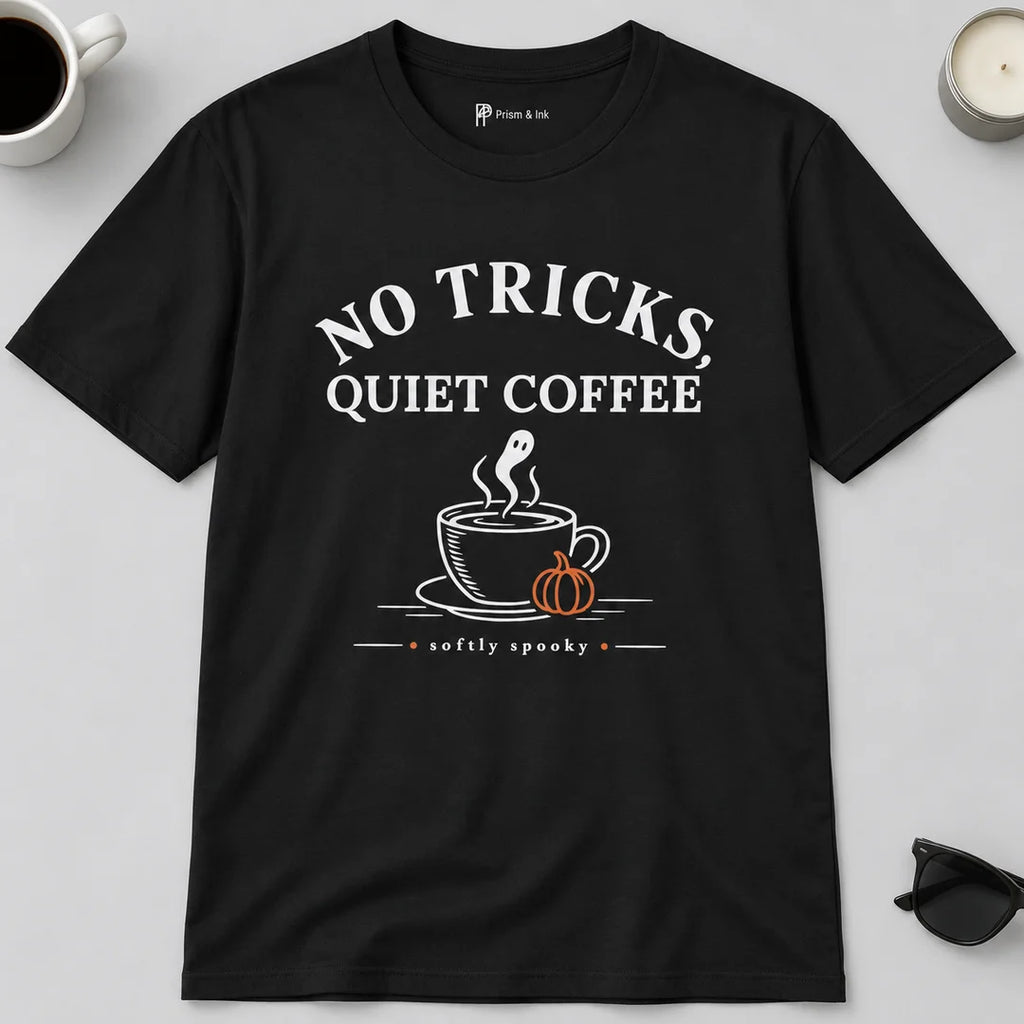 No Tricks Quiet Coffee Halloween T-Shirt