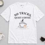 No Tricks Quiet Coffee Halloween T-Shirt