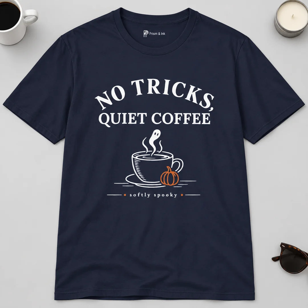 No Tricks Quiet Coffee Halloween T-Shirt
