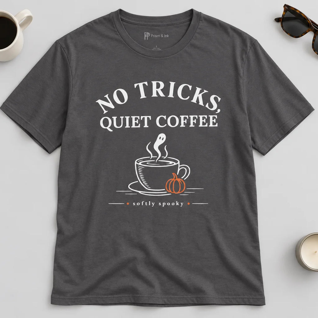 No Tricks Quiet Coffee Halloween T-Shirt