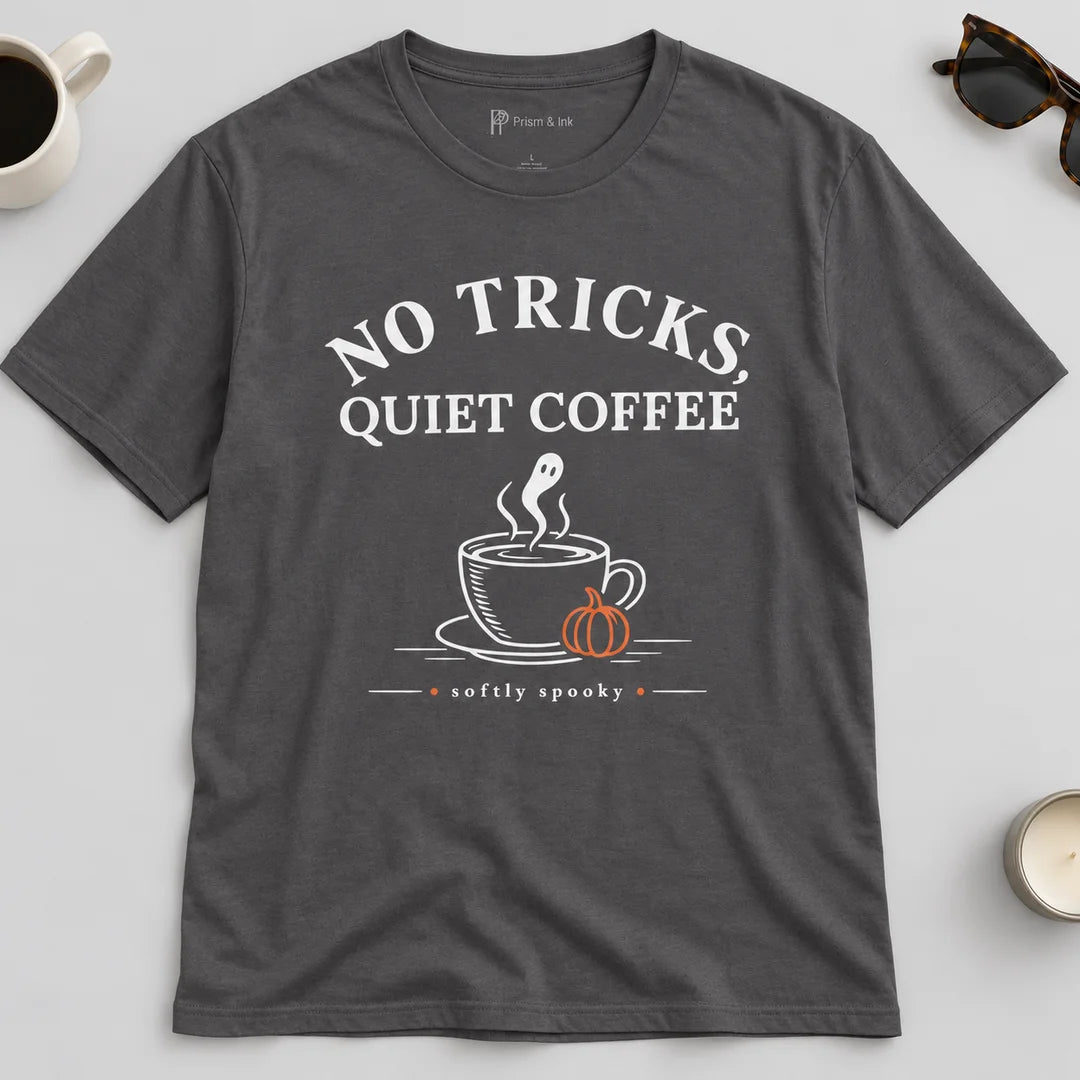 No Tricks Quiet Coffee Halloween T-Shirt