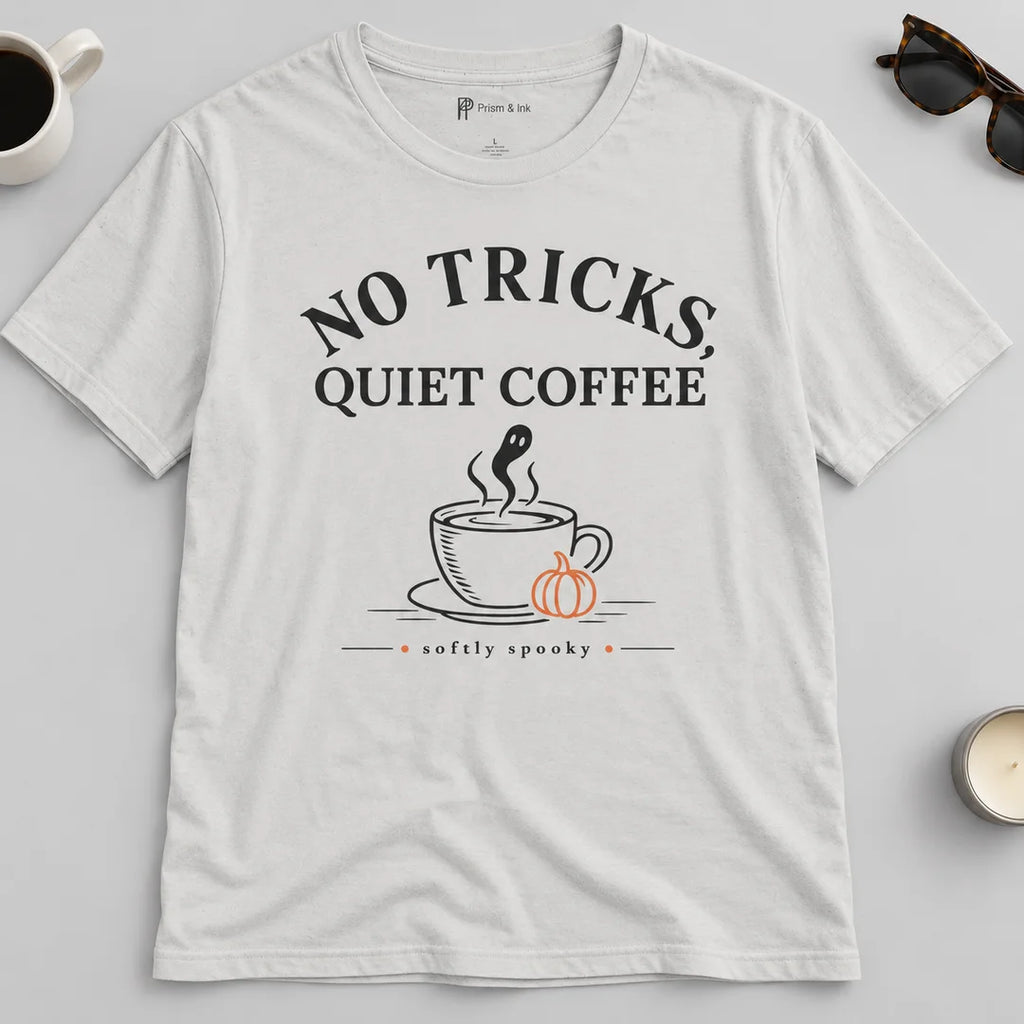 No Tricks Quiet Coffee Halloween T-Shirt