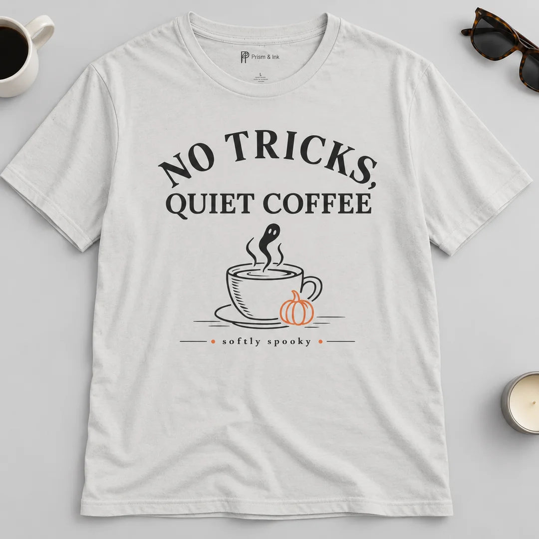 No Tricks Quiet Coffee Halloween T-Shirt