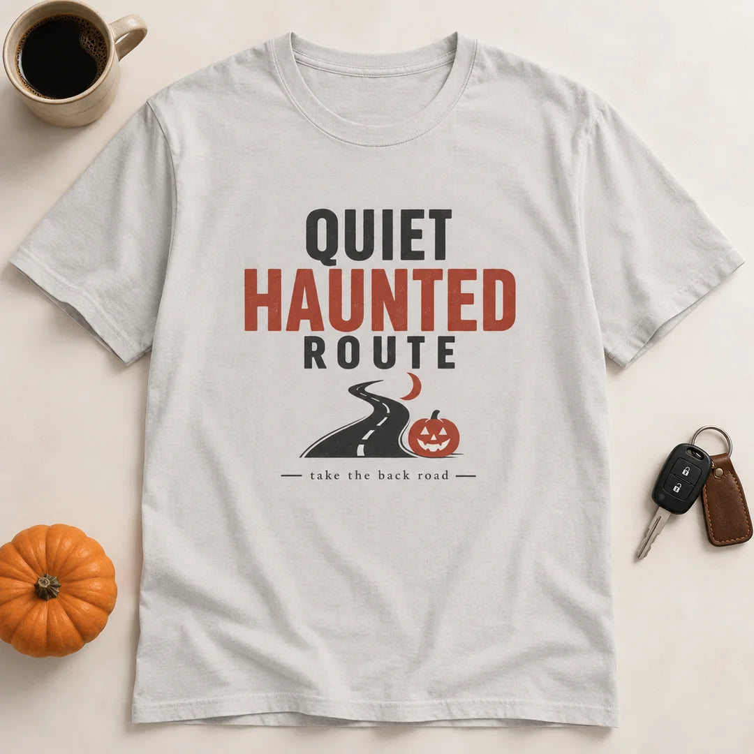 Quiet Haunted Route Halloween T-Shirt
