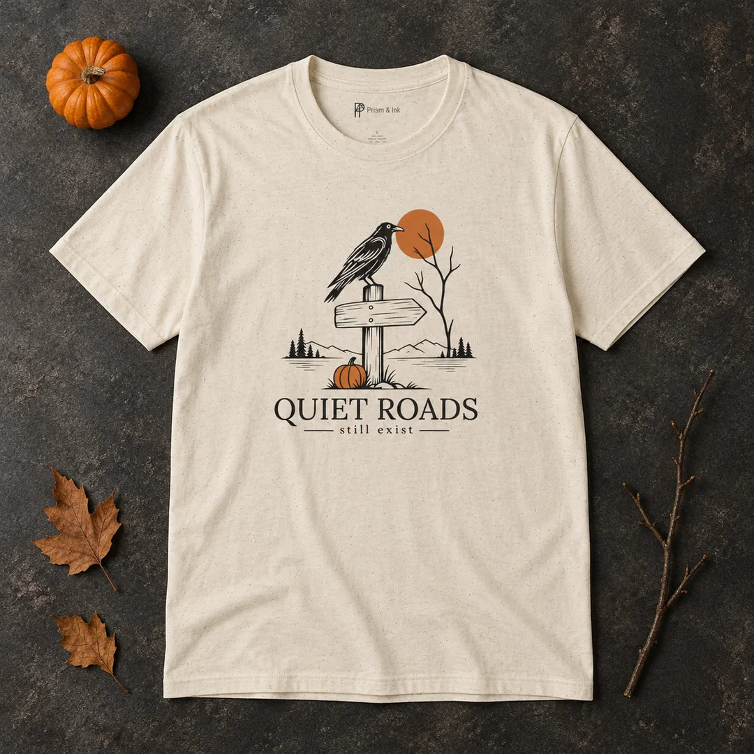 Quiet Roads Still Exist Raven Autumn T-Shirt
