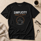 Simplicity Fuels Clarity Coffee T-Shirt