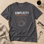 Simplicity Fuels Clarity Coffee T-Shirt