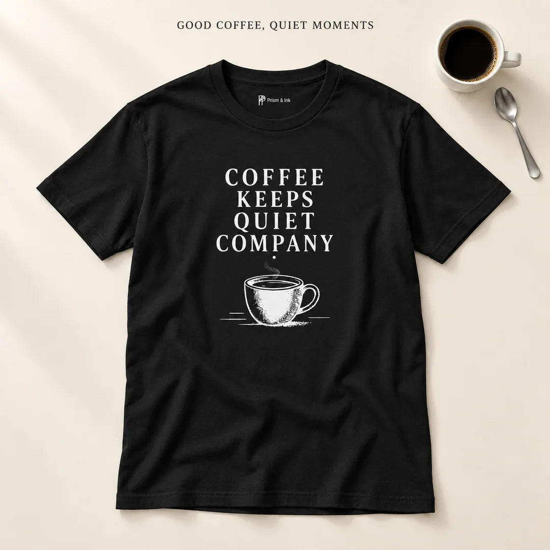 Coffee Keeps Quiet Company T-Shirt
