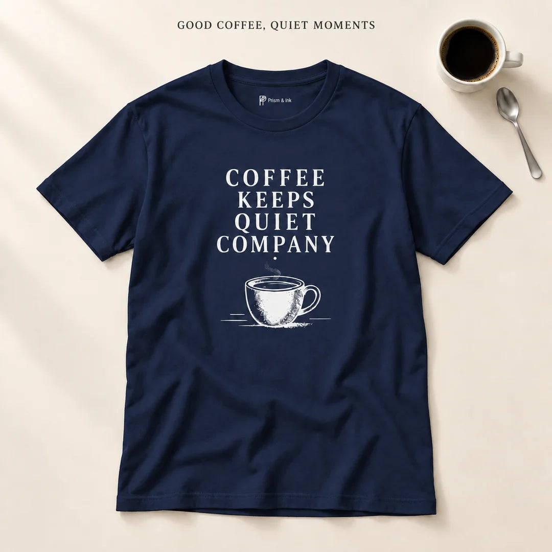 Coffee Keeps Quiet Company T-Shirt