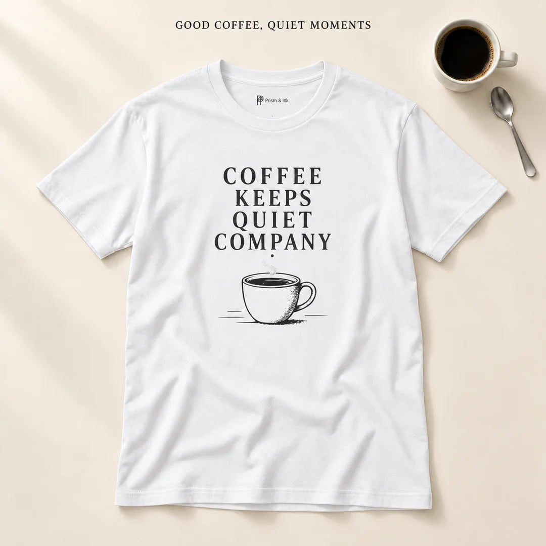 Coffee Keeps Quiet Company T-Shirt