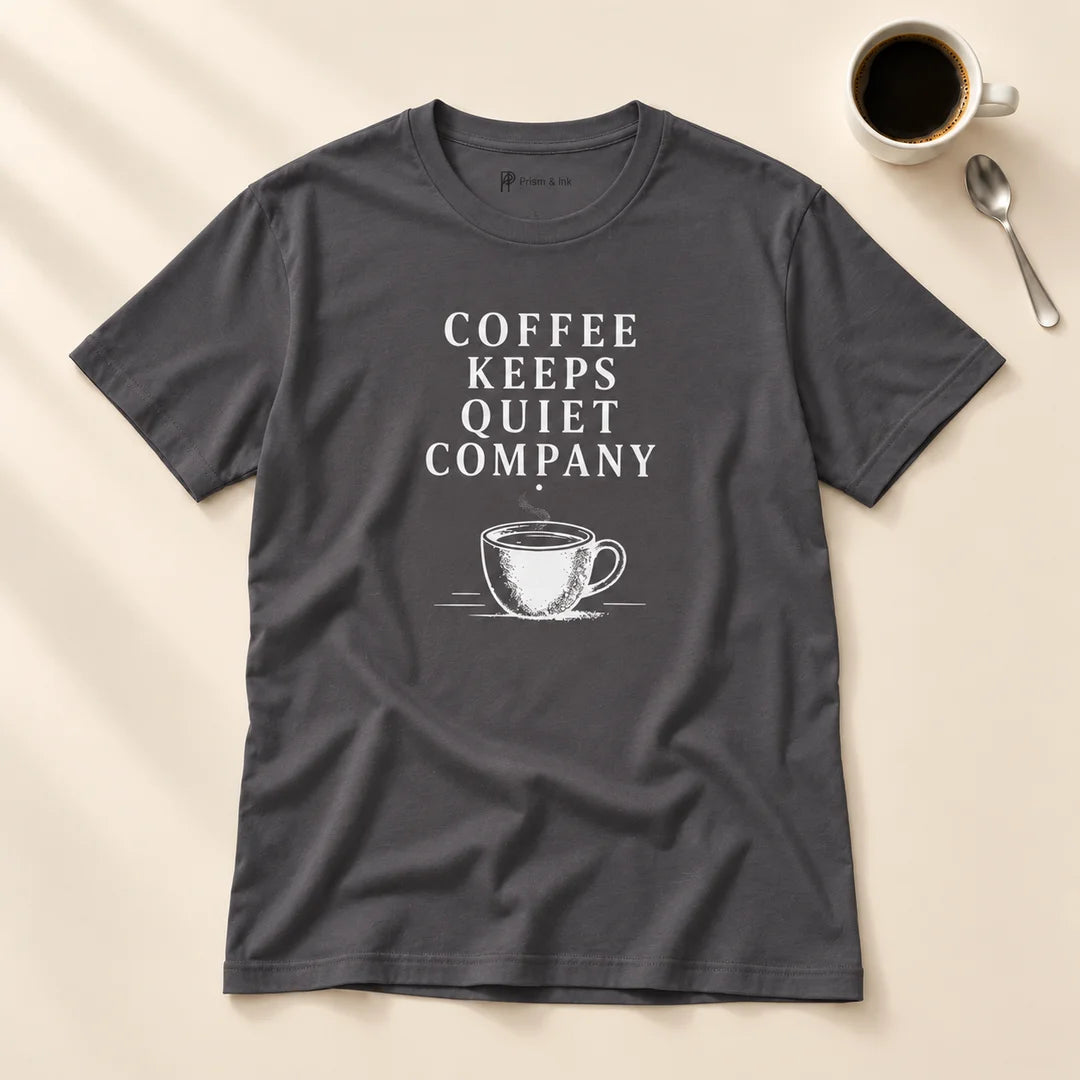 Coffee Keeps Quiet Company T-Shirt