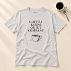 Coffee Keeps Quiet Company T-Shirt