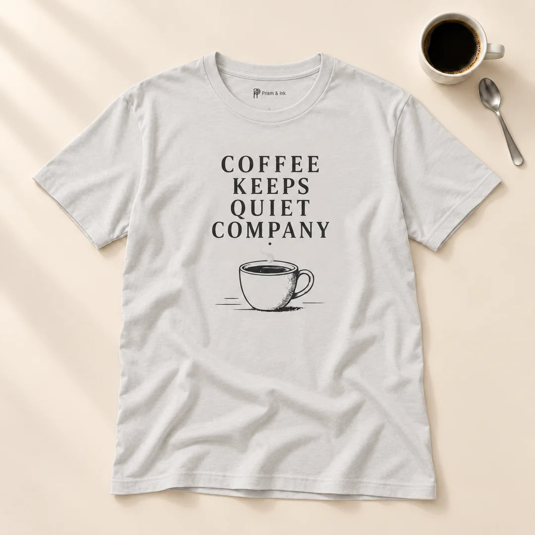 Coffee Keeps Quiet Company T-Shirt