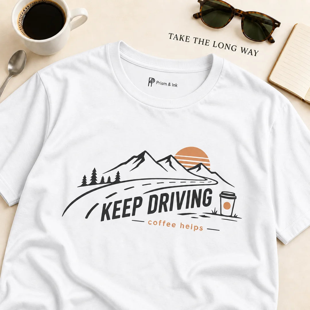 Keep Driving Mountain Road Trip Coffee T-Shirt