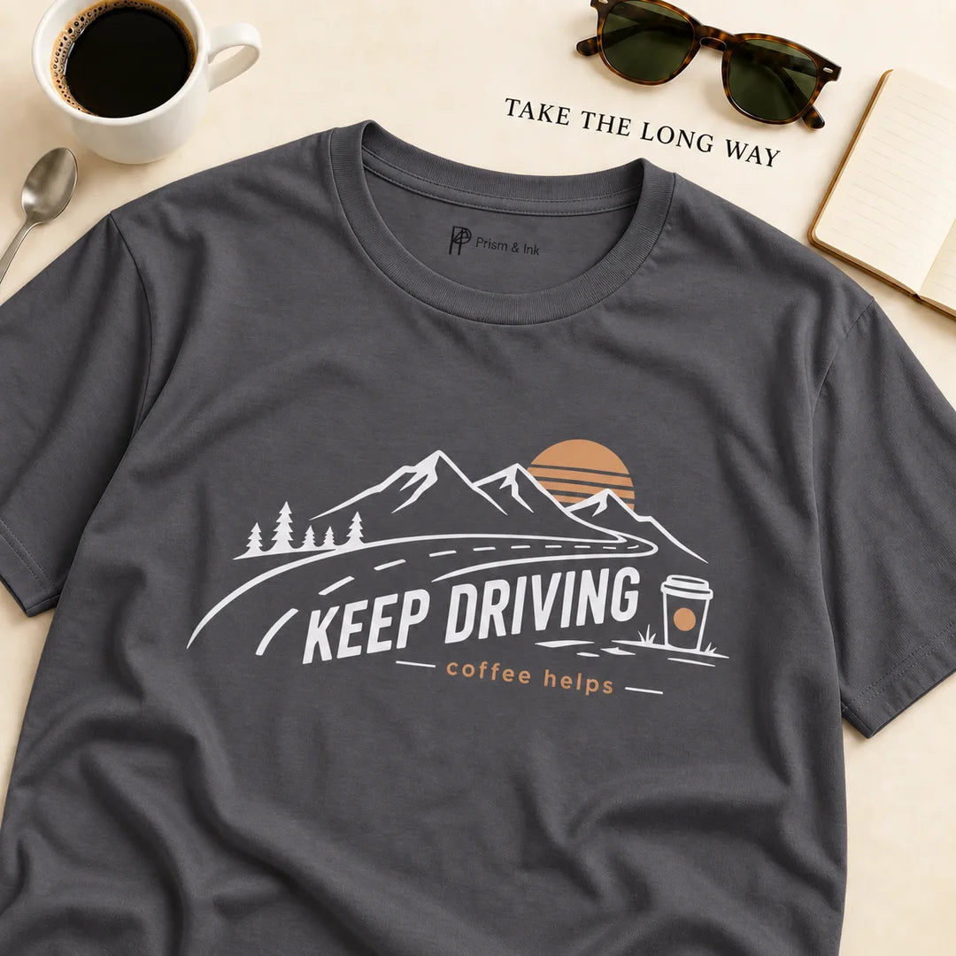 Keep Driving Mountain Road Trip Coffee T-Shirt